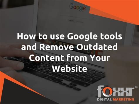Remove Outdated Content tool .